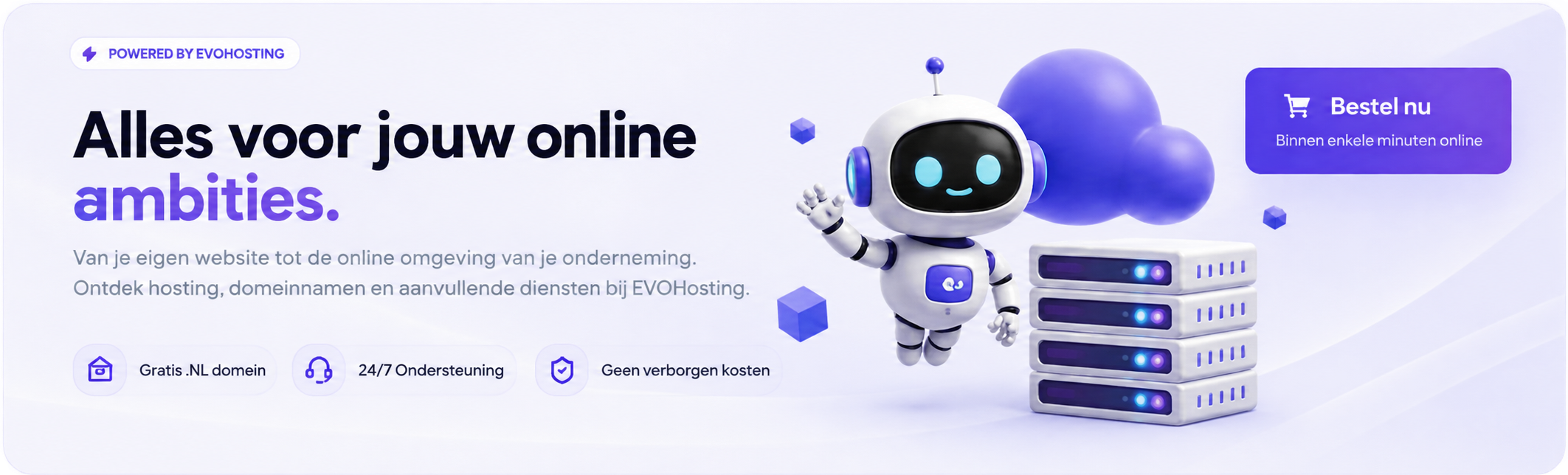 EVOHosting: Alles voor jouw online ambities. Betrouwbare hosting, domeinnamen en aanvullende diensten. Gratis .NL domein, 24/7 ondersteuning en geen verborgen kosten. Bestel nu.